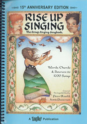 Rise Up Singing: The Group Singing Songbook
